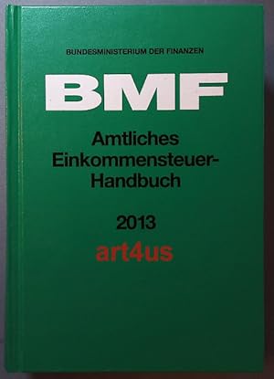 Bild des Verkufers fr Amtliches Einkommensteuer-Handbuch 2013 zum Verkauf von art4us - Antiquariat