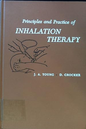 Bild des Verkufers fr Principles and Practice of Inhalation Therapy; zum Verkauf von books4less (Versandantiquariat Petra Gros GmbH & Co. KG)