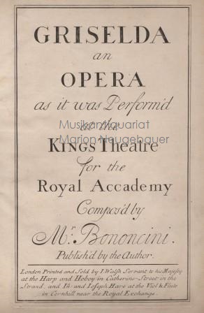 Griselda an Opera as it was Perform'd at the Kings Theatre for the Royal Accademy.