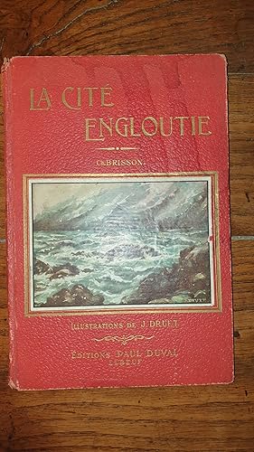 Seller image for LA CITE ENGLOUTIE (Lgende de la ville d?Is). for sale by AHA BOOKS