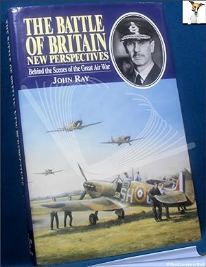 Bild des Verkufers fr The Battle of Britain: New Perspectives: Behind the Scenes of the Great Air War zum Verkauf von BookLovers of Bath