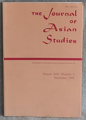 Seller image for The Journal of Asian Studies Volume XLV Number 1 November 1985 for sale by Argyl Houser, Bookseller