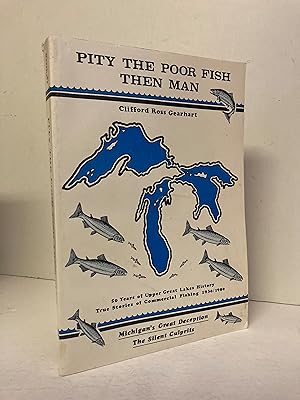 Seller image for Pity the Poor Fish, Then Man [SIGNED COPY] for sale by Peninsula Books