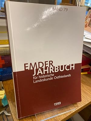 Bild des Verkufers fr EmJb 79. Emder Jahrbuch fr historische Landeskunde Ostfrieslands Band 79 1999 (vormals:Jahrbuch der Gesellschaft fr bildende Kunst und vaterlndische Altertmer zu Emden). zum Verkauf von Altstadt-Antiquariat Nowicki-Hecht UG