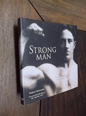 Seller image for Strong Man: Vintage Photos of a Masculine Icon for sale by Barker Books & Vintage