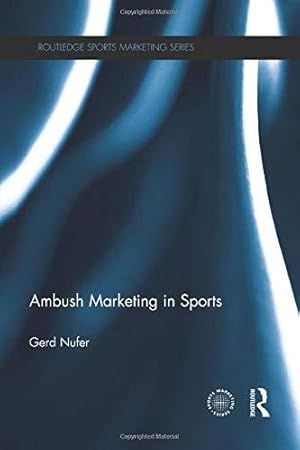 Seller image for Ambush Marketing in Sports (Routledge Sports Marketing) for sale by WeBuyBooks