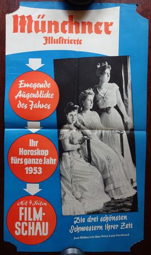 Werbeplakat: Münchner Illustrierte: Die drei schönsten Schwestern ihrer Zeit.