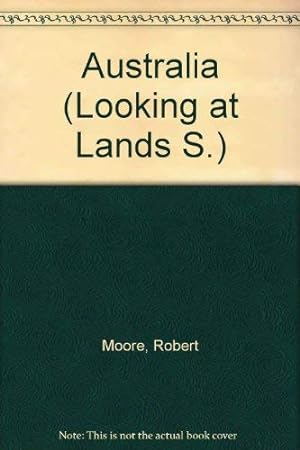 Seller image for Australia (Looking at Lands S.) for sale by WeBuyBooks