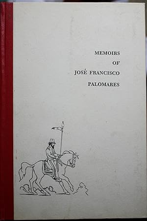 Imagen del vendedor de Memoirs Of Jose Palomares Translated from the manuscript in the Bancroft Library by Thomas Workman Temple II a la venta por Old West Books  (ABAA)