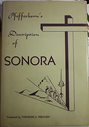 Imagen del vendedor de Sonora A Description of The Province a la venta por Old West Books  (ABAA)