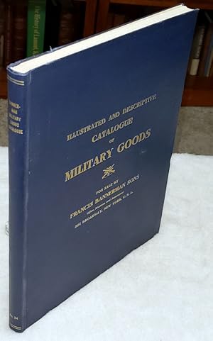Illustrated and Descriptive Catalogue of Military Goods for Sale By Francis Bannerman Sons (Cover...