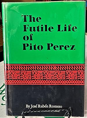 Seller image for The Futile Life of Pito Perez for sale by My Book Heaven