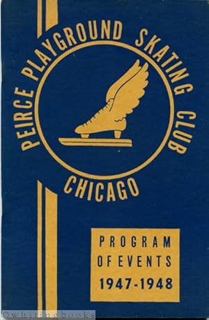 Peirce Playground Skating Club, Chicago: Program of Events 1947-1948