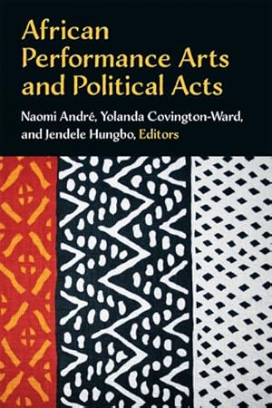 Image du vendeur pour African Performance Arts and Political Acts mis en vente par GreatBookPrices