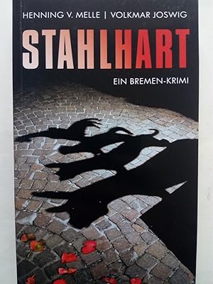 Bild des Verkufers fr Stahlhart. Ein Bremen-Krimi zum Verkauf von Versandantiquariat Jena