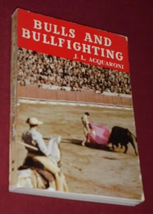 Bild des Verkufers fr Bulls and Bullfighting zum Verkauf von Pensees Bookshop