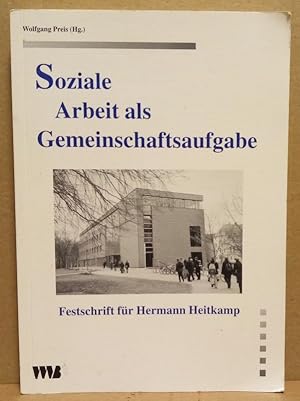 Soziale Arbeit als Gemeinschaftsaufgabe. Festschrift für Hermann Heitkamp.