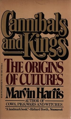 Seller image for Cannibals and Kings. The Origins of Cultures. Marvin Harris. Author of Cows, Pigs, Wars and Witches. for sale by Fundus-Online GbR Borkert Schwarz Zerfa