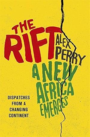 Immagine del venditore per The Rift: A New Africa Breaks Free venduto da WeBuyBooks