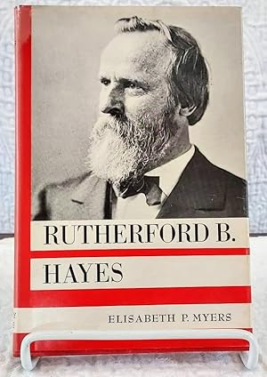 Bild des Verkufers fr RUTHERFORD B. HAYES zum Verkauf von Windy Hill Books