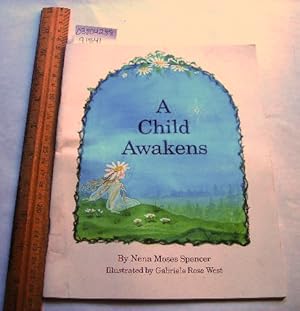 Seller image for A Child Awakens (Signed By Author ; Children's ; Who am I ; Discovering Self) for sale by GREAT PACIFIC BOOKS