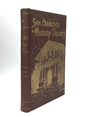 Imagen del vendedor de SAN FRANCISCO OR MISSION DOLORES a la venta por johnson rare books & archives, ABAA