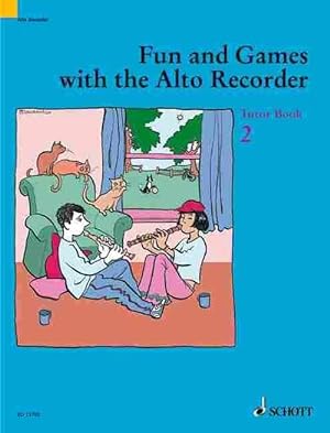 Image du vendeur pour Fun and Games with the Alto Recorder: Tutor Book 2 (Paperback) mis en vente par Grand Eagle Retail