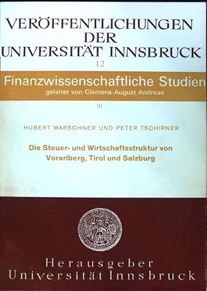 Bild des Verkufers fr Die Steuer- und Wirtschaftsstruktur von Vorarlberg, Tirol und Salzburg. Verffentlichungen der Universitt Innsbruck, 12; Finanzwissenschaftliche Studien II zum Verkauf von books4less (Versandantiquariat Petra Gros GmbH & Co. KG)