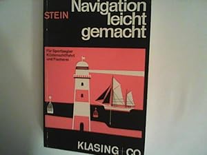 Seller image for Navigation leicht gemacht eine Einfhrung in die Kstennavigation fr Sportschiffer for sale by ANTIQUARIAT FRDEBUCH Inh.Michael Simon