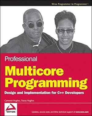 Bild des Verkufers fr Professional Multicore Programming: Design and Implementation for C++ Developers (Wrox Programmer to Programmer) zum Verkauf von Gabis Bcherlager