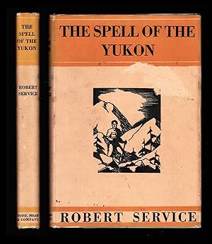 Bild des Verkufers fr The Spell of the Yukon zum Verkauf von Blind-Horse-Books (ABAA- FABA)