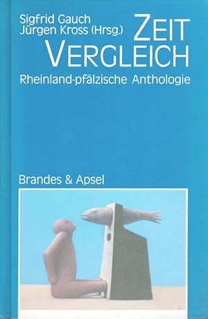 Imagen del vendedor de ZeitVergleich : rheinland-pflzische Anthologie. / Literarisches Programm ; 30 a la venta por Versandantiquariat Nussbaum