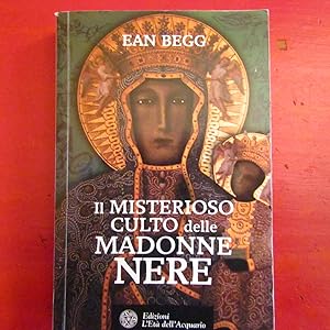 Seller image for Il misterioso culto della Madonne Nere for sale by Antonio Pennasilico