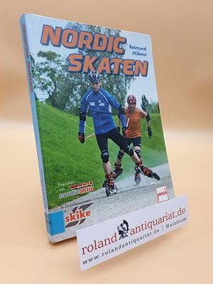 Bild des Verkufers fr Nordic Skaten / Reimund Hbner. [In Zusammenarbeit mit Skike] zum Verkauf von Roland Antiquariat UG haftungsbeschrnkt