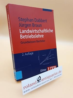 Seller image for Landwirtschaftliche Betriebslehre: Grundwissen Bachelor for sale by Roland Antiquariat UG haftungsbeschrnkt