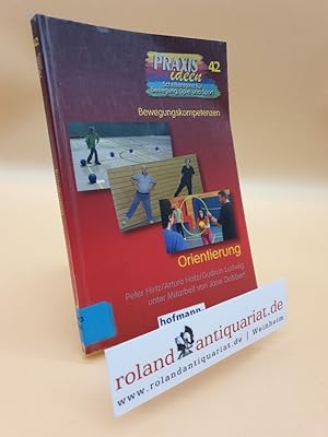 Imagen del vendedor de Orientierung (Praxisideen - Schriftenreihe fr Bewegung, Spiel und Sport) a la venta por Roland Antiquariat UG haftungsbeschrnkt