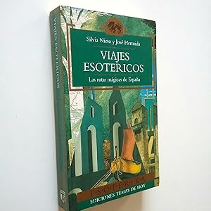 Imagen del vendedor de Viajes esotricos. Las rutas mgicas de Espaa a la venta por MAUTALOS LIBRERA