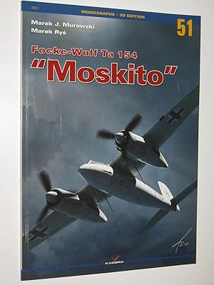 Focke-Wulf Ta 154 "Moskito" - Monographs Series #51