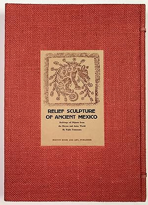 Immagine del venditore per Relief sculpture of ancient Mexico. Rubbings of objects from the Mayan and Aztec world. Vol. I: Text. Vol. II,1: plates: Maya, Tolteca. Vol. II,2: plates: Azteca, Olmeca, Teotihuacan, Zapoteca, Mixteca, Totonaca, Huaxteca (complete) venduto da Meretseger Books