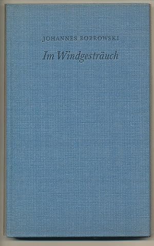 Im Windgesträuch. Gedichte aus dem Nachlaß. Ausgew. u. hrsg. von Eberhard Haufe.