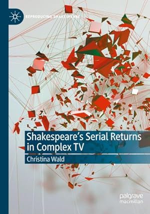 Bild des Verkufers fr Shakespeares Serial Returns in Complex TV zum Verkauf von AHA-BUCH GmbH