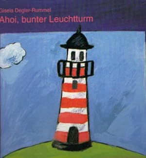 Bild des Verkufers fr Ahoi, bunter Leuchtturm (Edition die Barque im DSV-Verlag / Kinderbcher) zum Verkauf von AMAHOFF- Bookstores