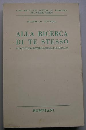 Bild des Verkufers fr Alla ricerca di te stesso. Saggio di una dottrina della personalit zum Verkauf von Primo Bertocco