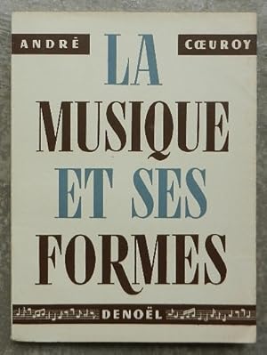 Imagen del vendedor de La musique et ses formes. a la venta por Librairie les mains dans les poches