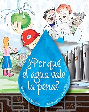 Imagen del vendedor de  ¿Por qu © el agua vale la pena? (Spanish Edition) by Harrison, Lori, Water Environment Federation [Hardcover ] a la venta por booksXpress