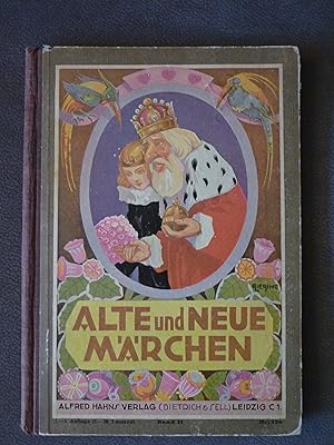 Alte und neue Märchen. Band II. Eine Sammlung der schönsten deutschen Märchen aus alter und neuer...