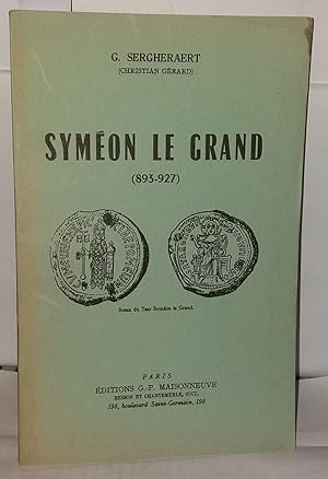 Image du vendeur pour Symon Le Grand (893-927) mis en vente par Librairie Albert-Etienne