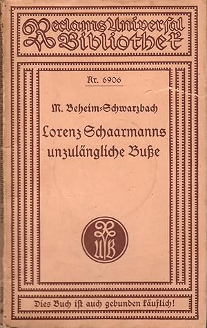 Bild des Verkufers fr Lorenz Schaarmanns unzulngliche Bue; Mit einem Nachwort von Max Sidow - Reclams Universal-Bibliothek Nr. 6906 - Erstausgabe 1928 - EA - WG 2 zum Verkauf von Walter Gottfried