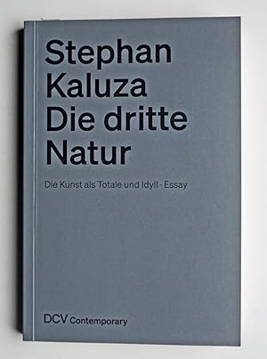Seller image for Die dritte Natur. Die Kunst als Totale und Idyll. (Essay). for sale by Versandantiquariat Wolfgang Petry