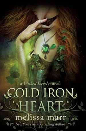 Seller image for Cold Iron Heart : A Wicked Lovely Novel for sale by GreatBookPrices